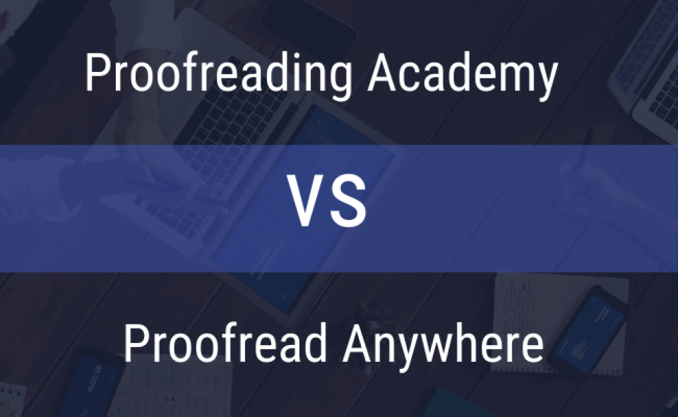 Proofreading Academy vs Proofread Anywhere